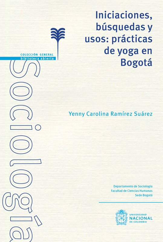 Iniciaciones, búsquedas y usos de las prácticas de yoga en Bogotá