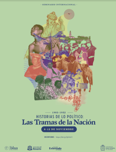 III Seminario Internacional Historias de lo político: Las tramas de la nación, 1903 - 1952