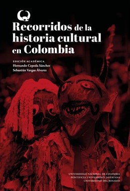 Lanzamiento de libro: Recorridos de la Historia Cultural de Colombia
