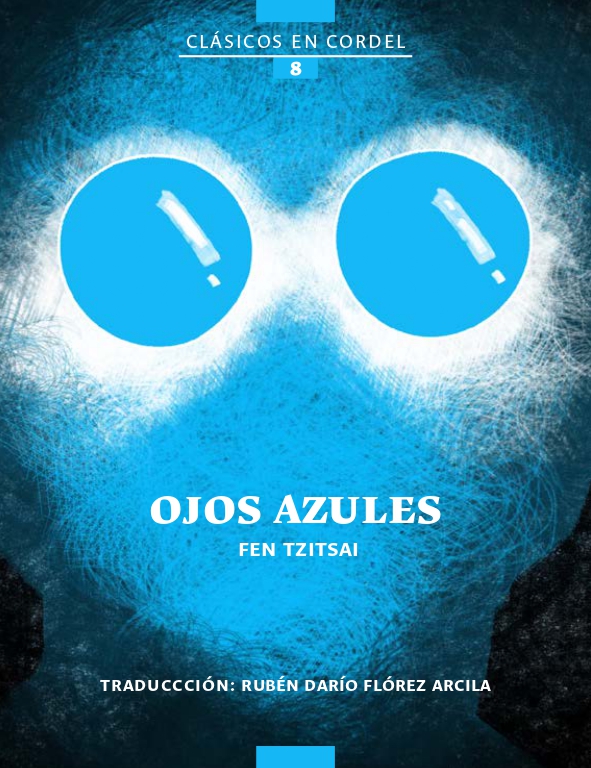 Clásico #8 - OJOS AZULES -RUBÉN DARÍO FLÓREZ ARCILA