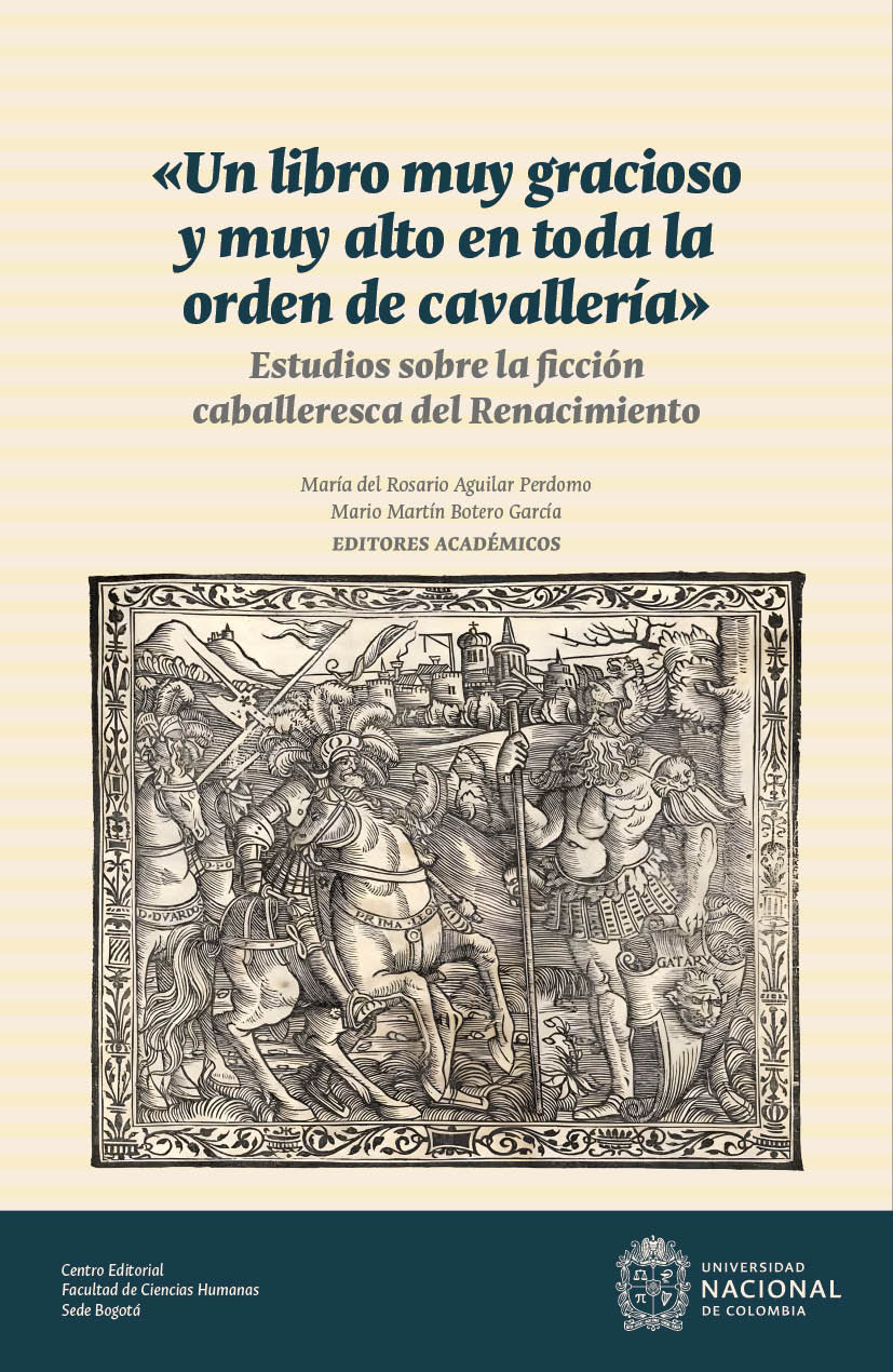 Un libro muy gracioso y muy alto en toda la orden de cavallería. Estudios sobre la ficción caballeresca del Renacimiento