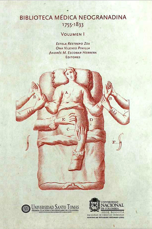 Biblioteca médica neogranadina, 1755-1833. Vol. 1