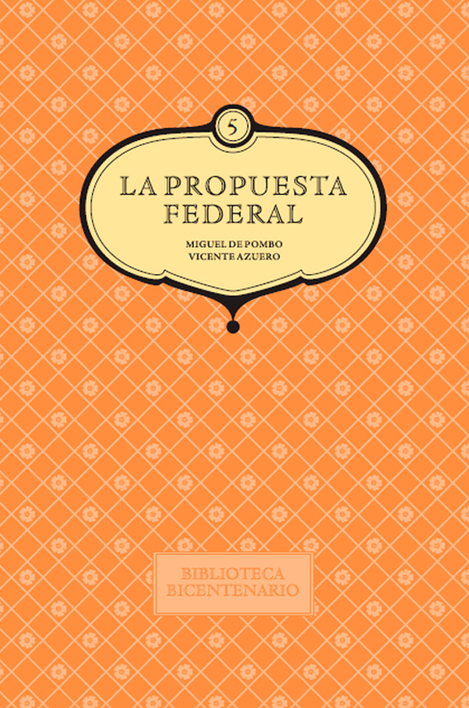 La propuesta federal (vol. 4)