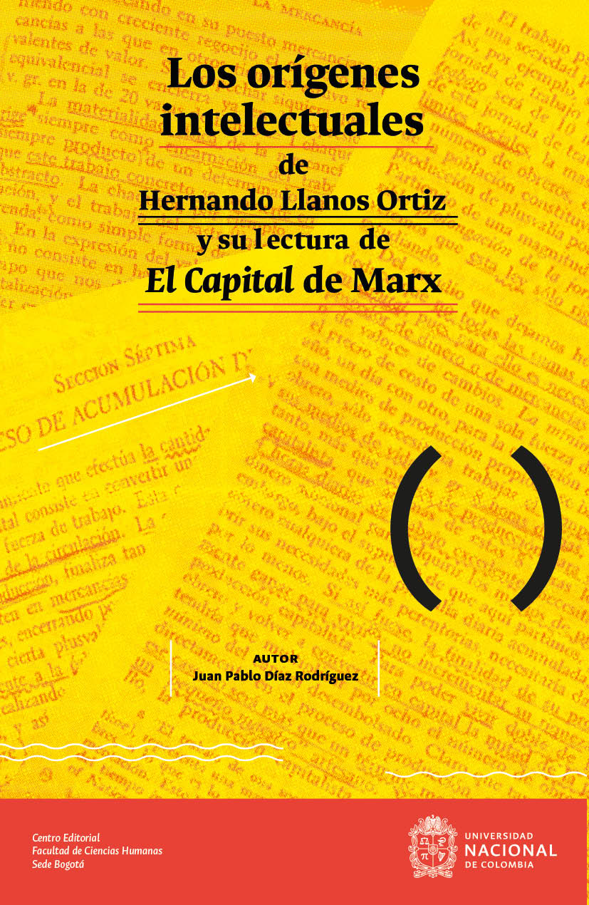 Los orígenes intelectuales de Hernando Llanos Ortiz y su lectura de El Capital de Marx