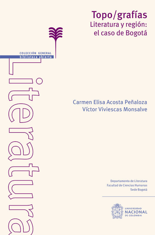 Topo/grafías. Literatura y región: el caso de Bogotá