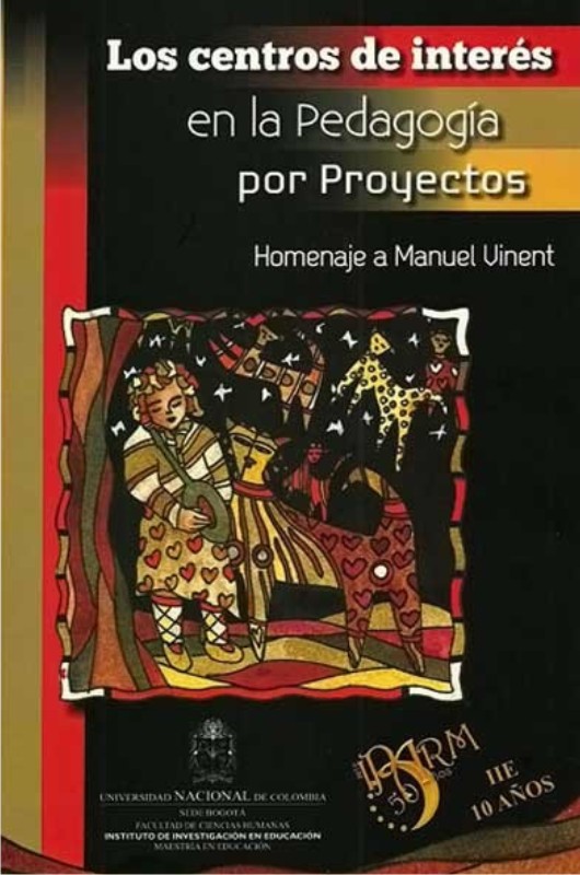 Los centros de interés en la pedagogía por proyectos: Homenaje a Manuel Vinent