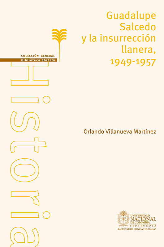 Guadalupe Salcedo y la insurrección llanera 1949-1957