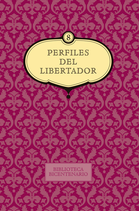 Perfiles del Libertador (vol. 8)