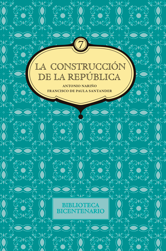 La construcción de la República (vol. 7)