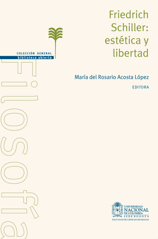 Friedrich Schiller. Estética y libertad