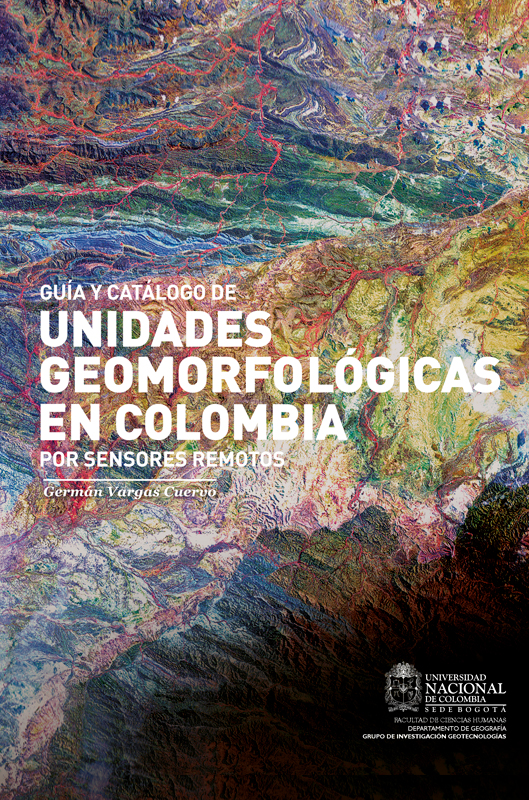 Guía y catálogo de unidades geomorfológicas en Colombia por sensores remotos