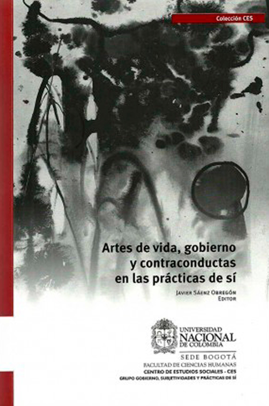 Artes de vida, gobierno y contraconductas en las prácticas de sí