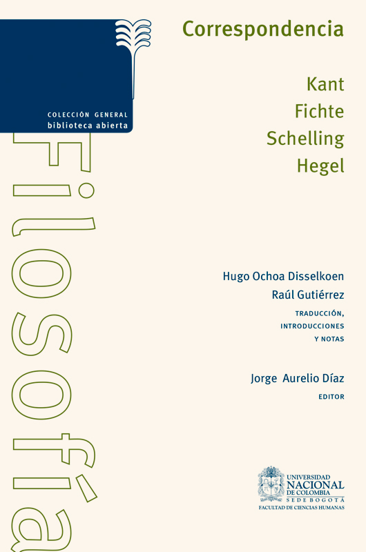 Correspondencia. Kant, Fichte, Schelling, Hegel Kant, Fichte, Schelling, Hegel