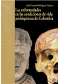 Las enfermedades en las condiciones de vida prehispánica de Colombia