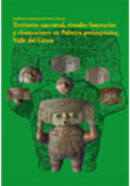 Sal y poder en el altiplano de Bogotá, 1537-1640 Territorio ancestral, rituales funerarios y chamanismo en Palmira prehispánica, Valle del Cauca