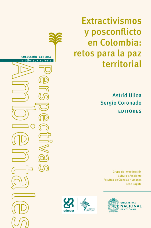 Extractivismos y postconflicto en Colombia