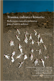 Trauma, cultura e historia. Reflexiones interdisciplinarias para el nuevo milenio