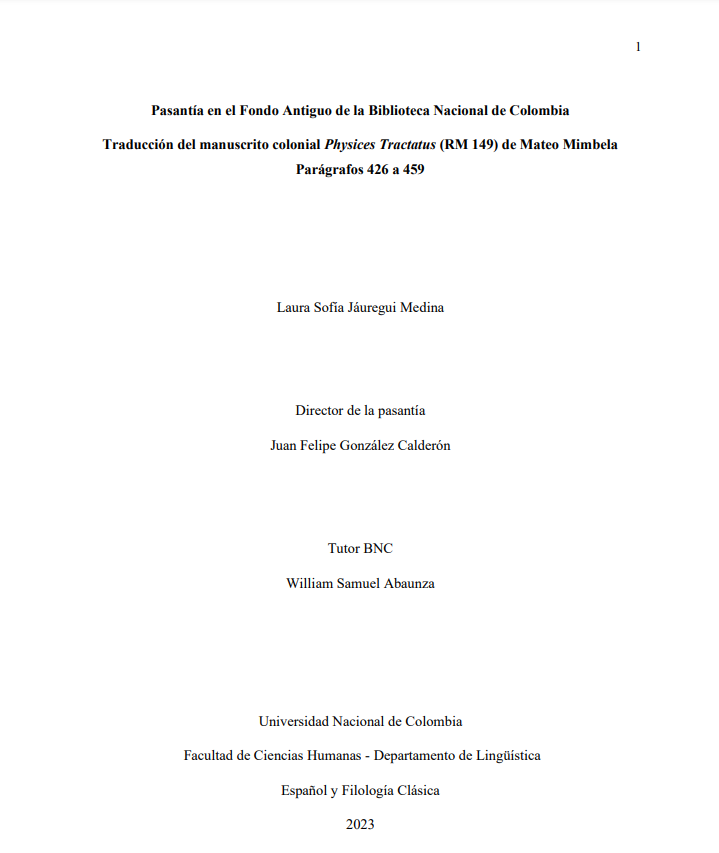 Pasantía en el Fondo Antiguo de la Biblioteca Nacional de Colombia Traducción del manuscrito colonial Physices Tractatus (RM 149) de Mateo Mimbela Parágrafos 426 a 459