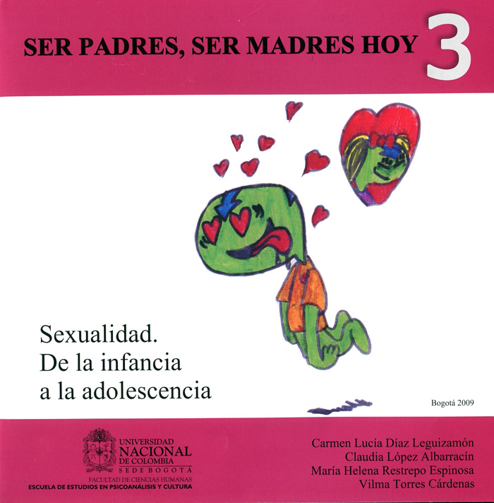 Ser padres, ser madres hoy. N.° 3 Sexualidad; De la infancia a la adolescencia