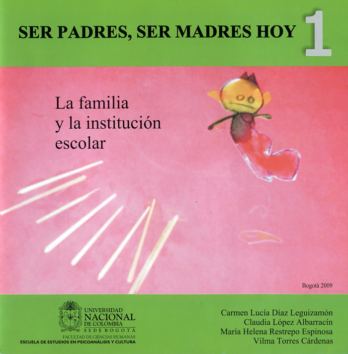 Ser padres, ser madres hoy. N.° 1 La familia y la institución escolar