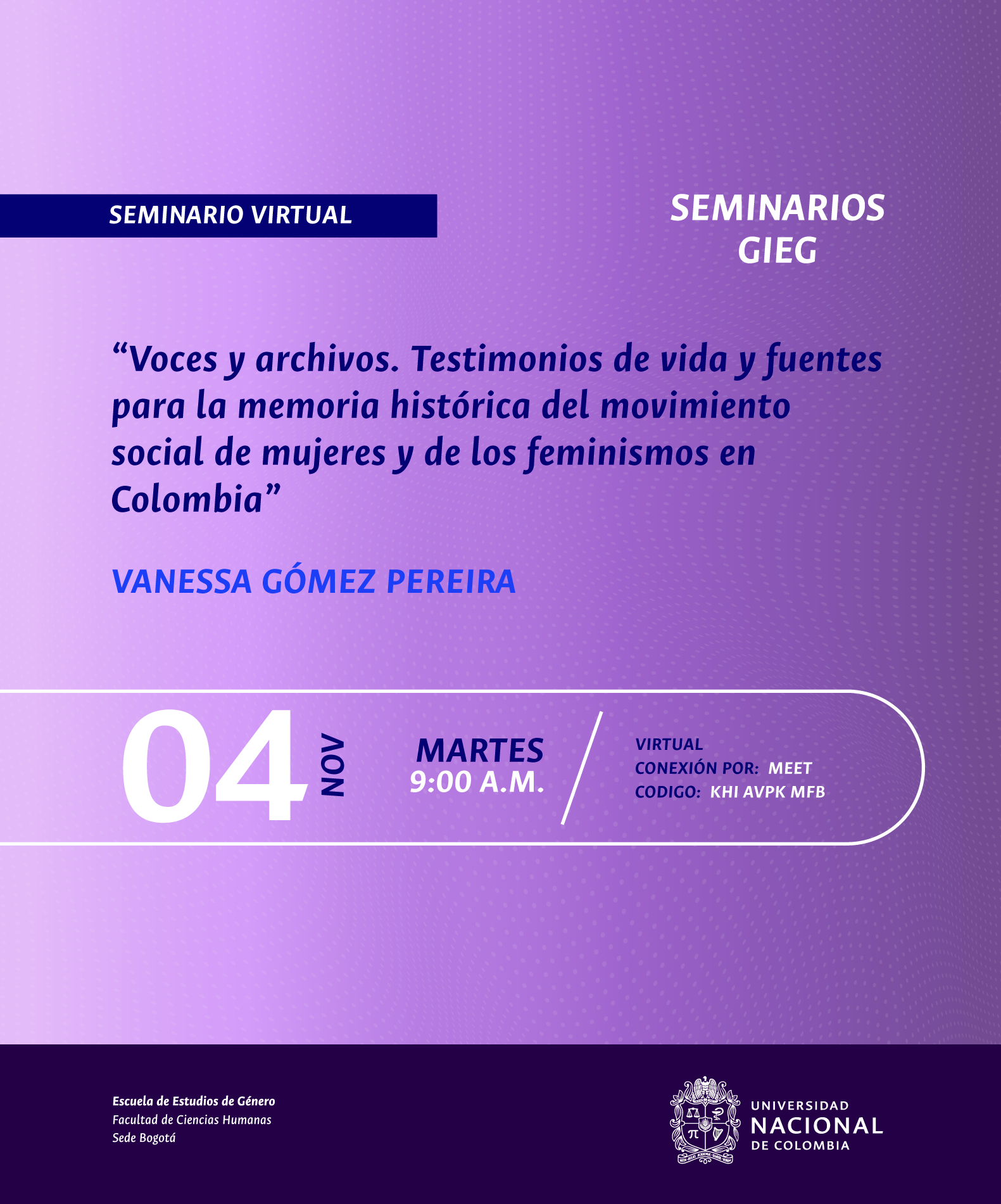 Seminario GIEG: Voces y archivos. Testimonios de vida y fuentes para la memoria histórica del movimiento social de mujeres y de los feminismos en Colombia
