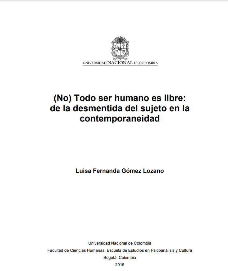 (No) Todo ser humano es libre: de la desmentida del sujeto en la contemporaneidad